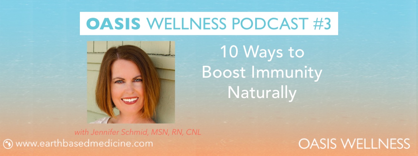 Boosting Immunity Naturally (Podcast #3)