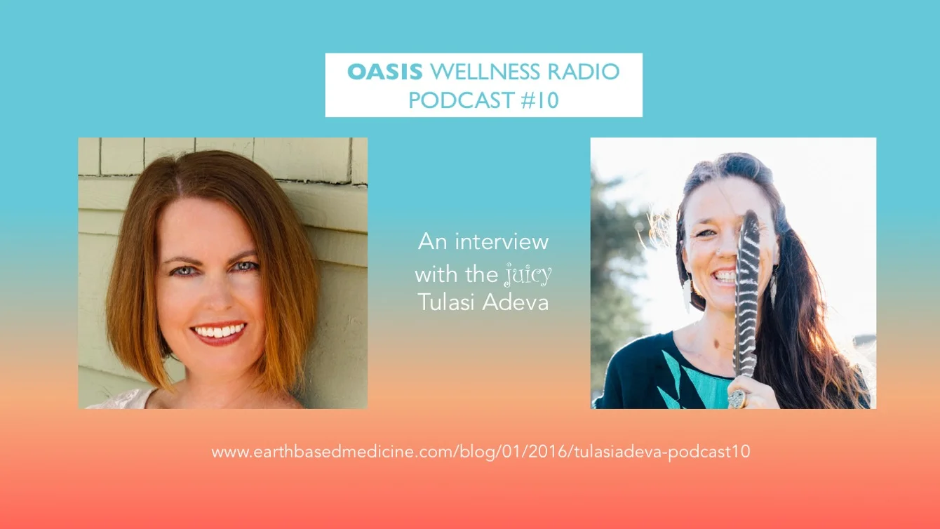 Podcast #10: Tulasi Adeva: Connecting Body, Soul, and Spirit