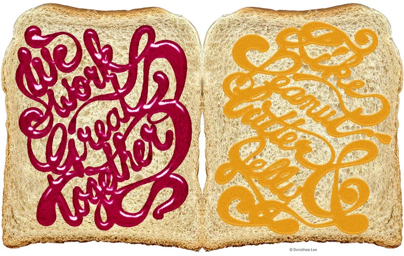 Left: "We work great together," Right: "like peanut-butter & jelly"