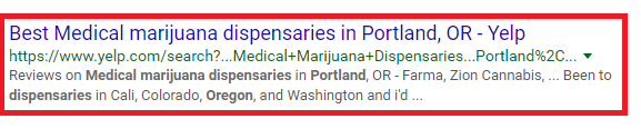 Yelp commonly appears on the first of Google. It's a highly trusted site with millions of visitors each month. You'd be wise to list your medical marijuana dispensary on Yelp. The first step is to claim your business on Yelp .