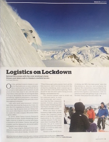 Backcountry Magazine, March 2016 A profile on Anchorage, AK-based Mountain Safety Logistics and the company role in ski movie safety and industry messages