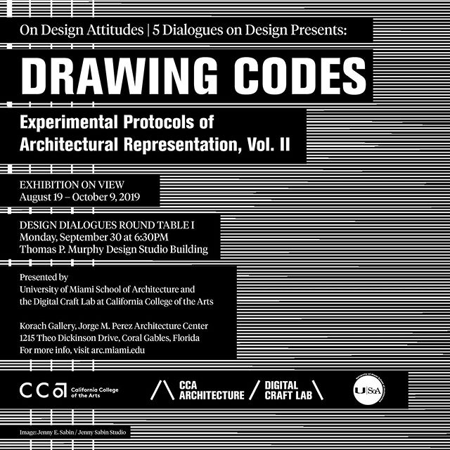 We are excited to announce that the #CCArts #CCAArchitecture Digital Craft Lab exhibition &ldquo;Drawing Codes: Experimental Protocols of Architectural Representation, Volume II&rdquo; will be opening on August 19, 2019 at the University of Miami Sch