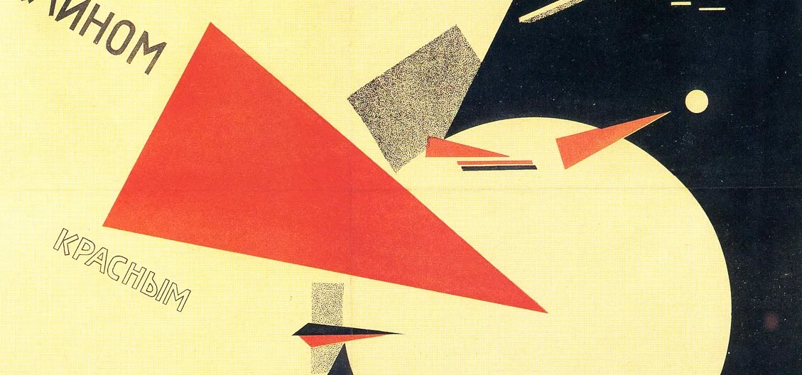 El Lissitzky's Beat the Whites With the Red Wedge , 1920.