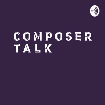 Guest on "Composer Talk"