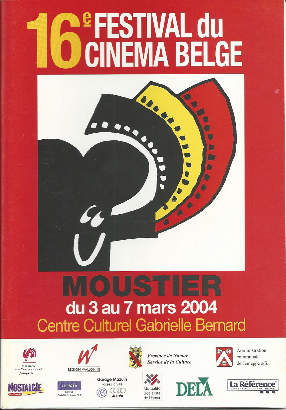 16e Festival en 2004 du 3 au 7 mars Tintin et le temple du soleil de Belvision J’ai toujours voulu être une sainte de Geneviève Mersch Podium de Yann Moix Le Tango des Rashevski de Sam Garbarski Any way the wind blows de Tom Barman Le mystère de la chambre jaune de Bruno Podalydès L’Autre de Benoît Mariage Jeux d’enfants de Yann Samuell Les Triplettes de Belleville de Sylvain Chomet