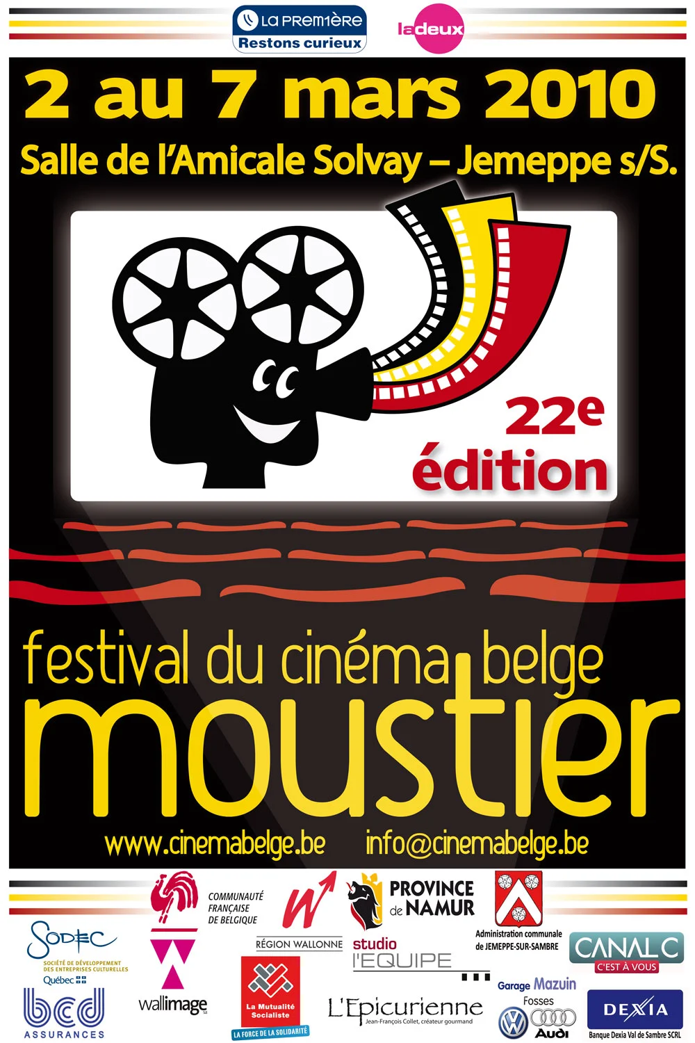 22e Festival en 2010 du 2 au7 mars De L’une et l’autre de Gaston Hénuzet La Véritable histoire du chat botté de Pascal Hérold, Jérôme Deschamps, Macha Makeïeff La Régate de Bernard Bellefroid Mr Nobody de Jaco Van Dormael Les Barons de Nabil Ben Yadir Le fils de Jean-Pierre et Luc Dardenne Altiplano 13 de Peter Brosens et Jessica Woodworth Un Ange à la mer de Frédéric Dumont Le Concert de Radu Mihaileanu Oscar et la Dame Rose de Eric-Emmanuel Schmitt