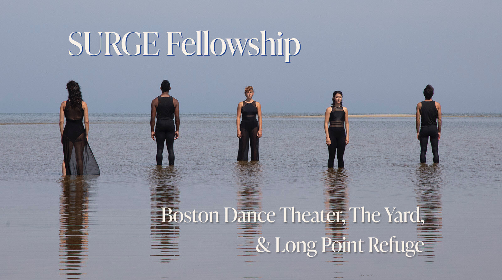 So.. what IS the SURGE fellowship with Boston Dance Theater? 🌊

This program is a partnership between The Yard, Boston Dance Theater, and The Trustees of Reservations/Long Point Refuge. Boston Dance Theater along with selected Martha&rsquo;s Vineyar