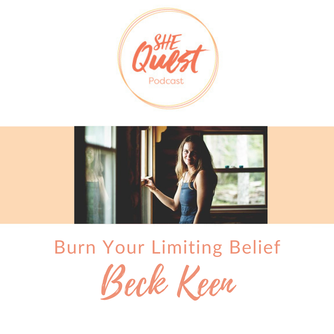 S3 - Episode 13: Burn Your Limiting Beliefs with Beck Keen episode artwork