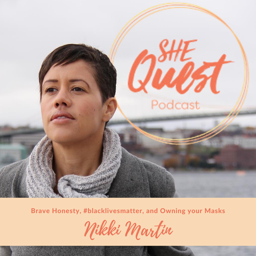 S4 - Episode 1: Brave Honesty, #blacklivesmatter, & Owning your Masks with Nikki Martin episode artwork