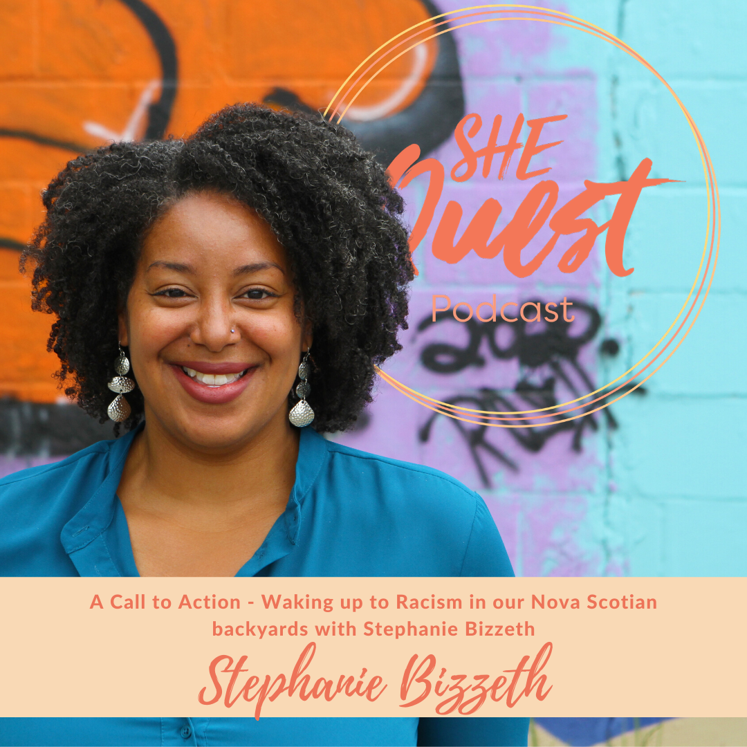 S4 - Episode 3: A Call to Action - Waking up to Racism in our Nova Scotian backyards with Stephanie Bizzeth episode artwork