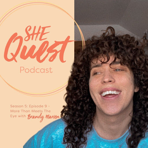 S5 - Episode 9: More Than Meets The Eyes with Brandy Marien
