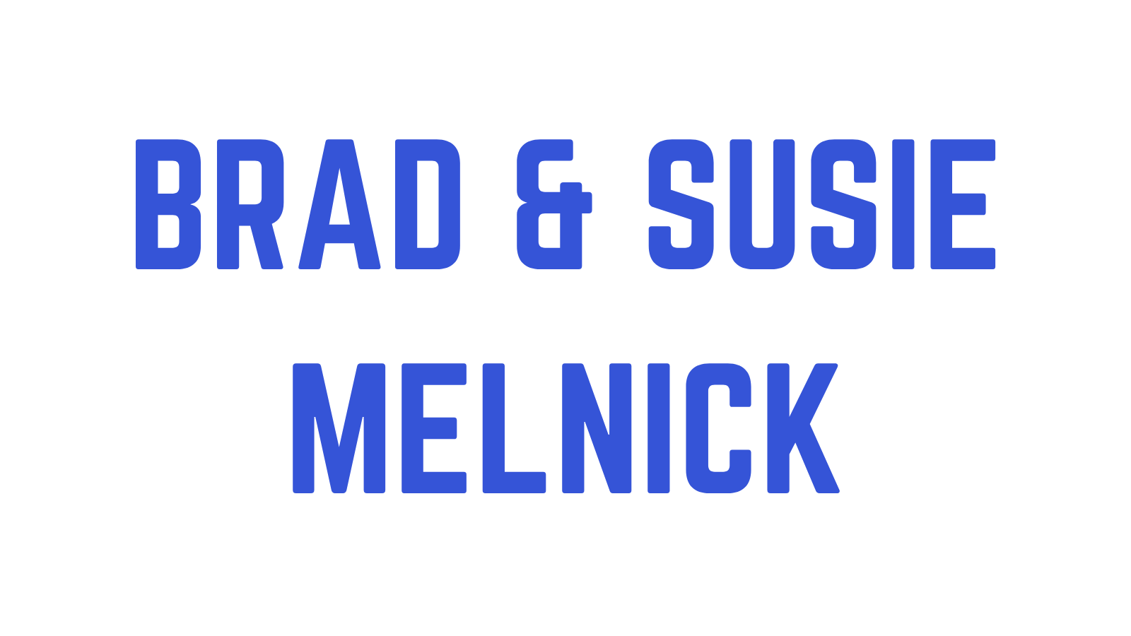 Brad and Susie Melnick (2).png