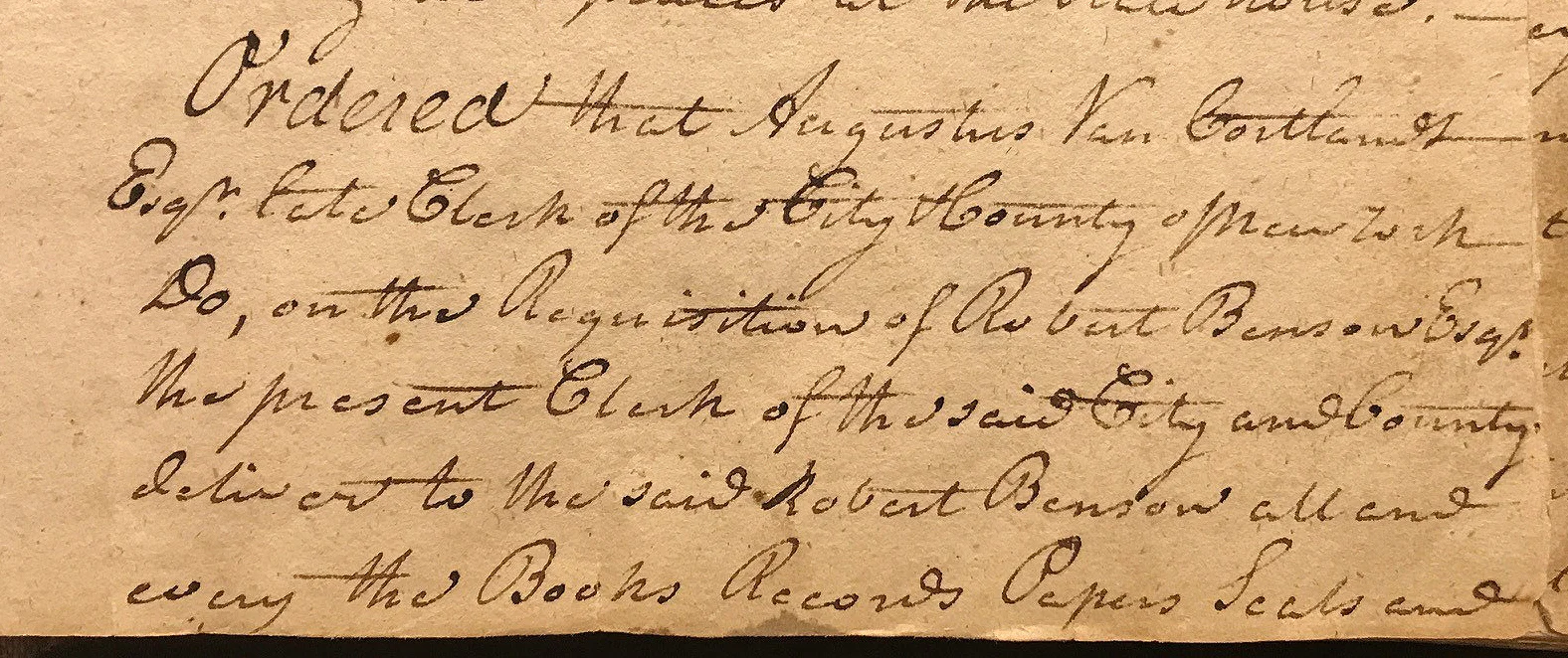 On February 17, 1784, upon the request of the Clerk Robert Benson, the pre-war Clerk Augustus Van Cortlandt, was ordered to turn over all books, records, papers, and seals. Common Council Records, NYC Municipal Archives.