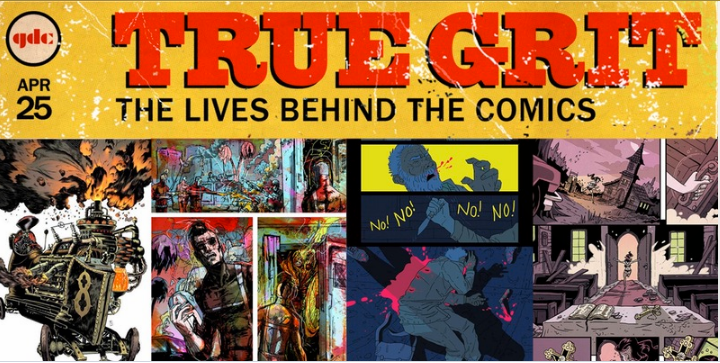 True Grit: The Lives Behind The Comics