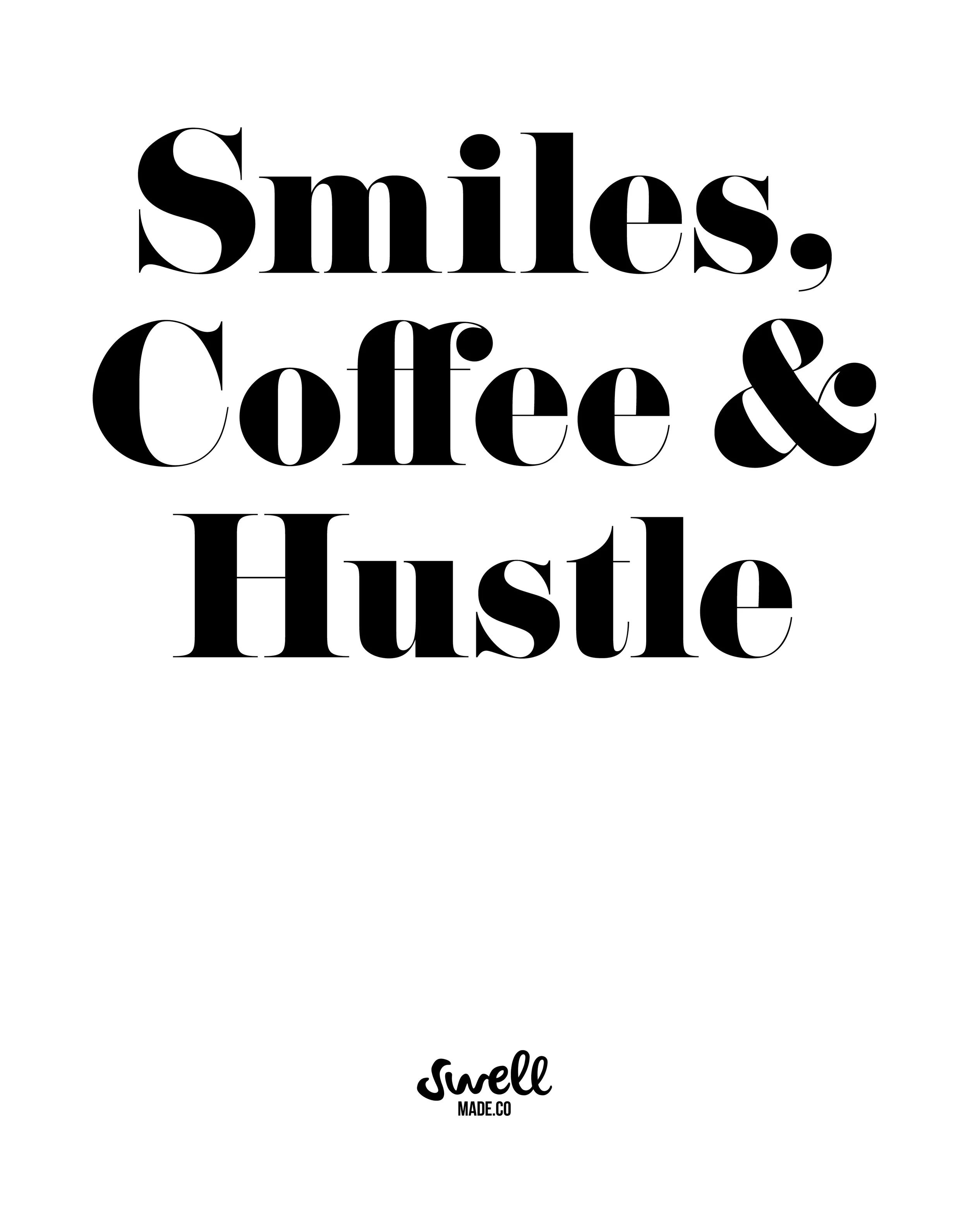 swellamdeco-smiles-cofee-hustle.jpg
