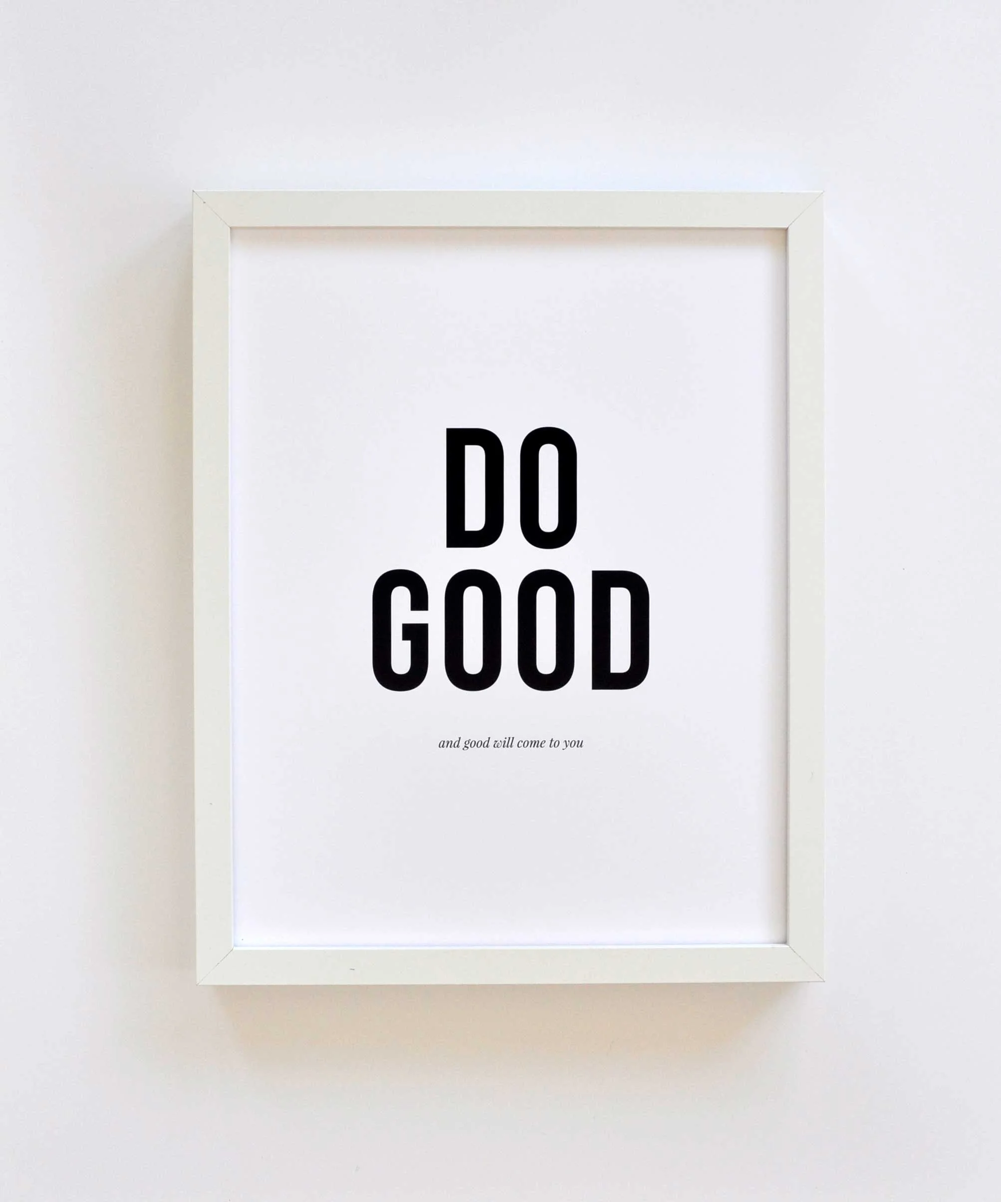 Do good art print with white frame. By Swell Made Co.