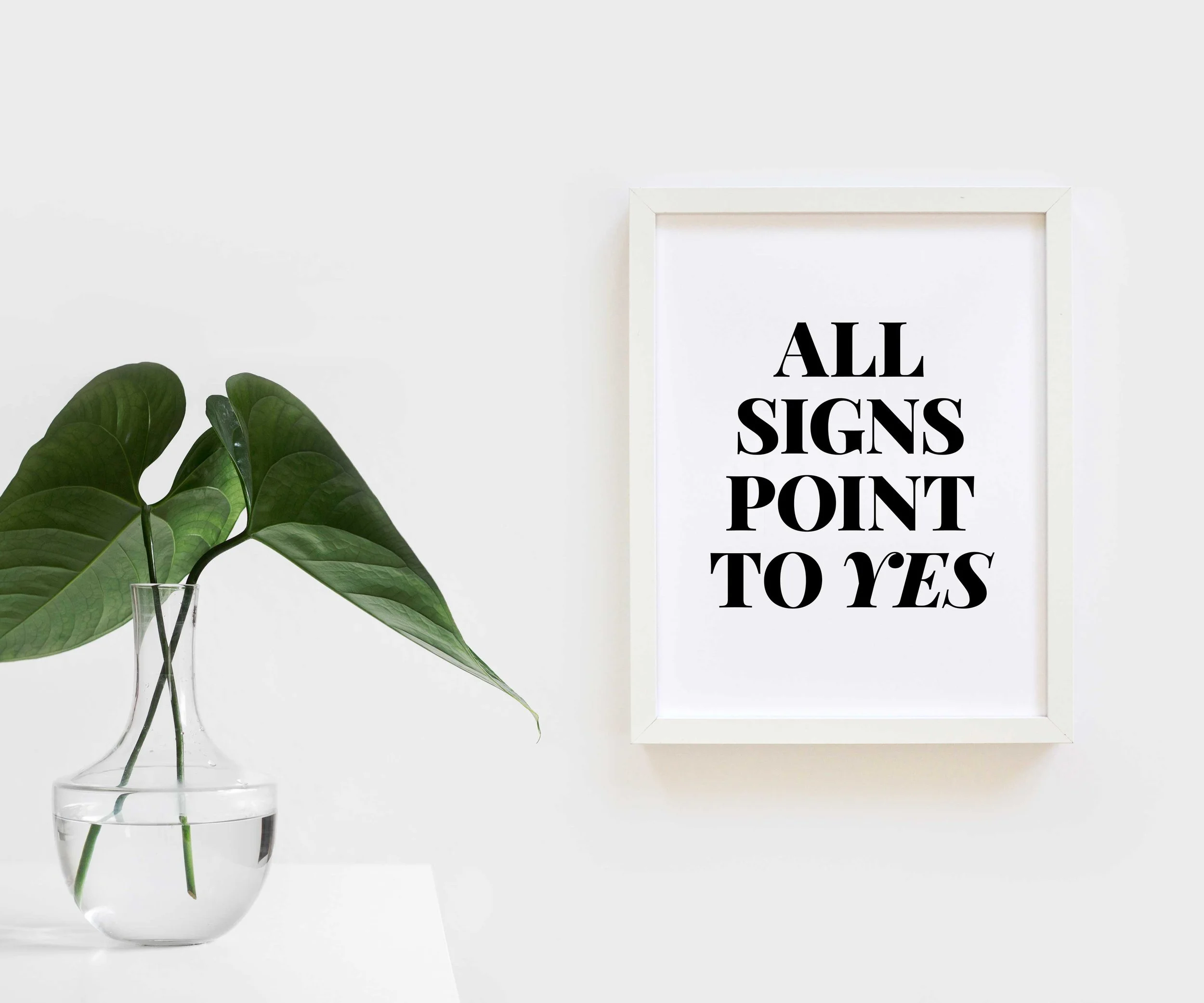 All Signs Point to YES. 11x14 Art Print by Swell Made Co. Available in 3 sizes.
