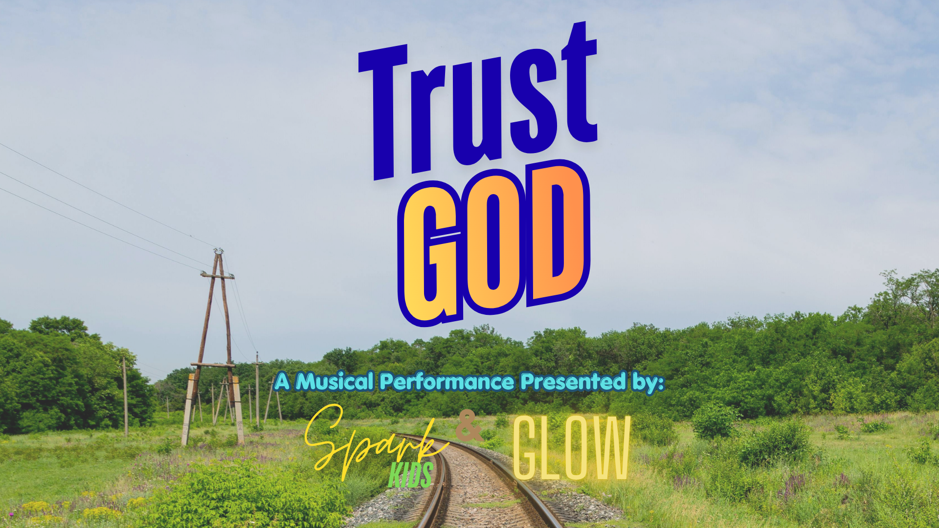 Trust God: A Children's Musical Performance