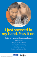 "I just sneezed in my hand. Pass it on." English (49 KB) Spanish (281 KB)