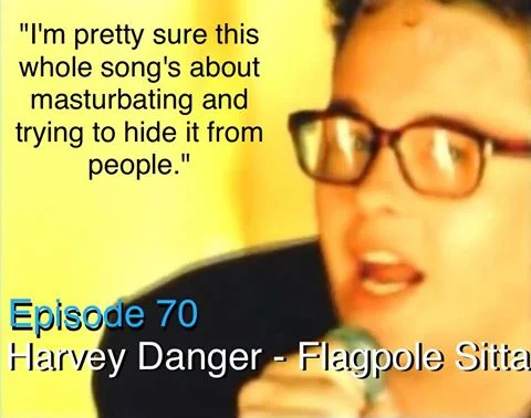 70 - Empty Pickle Jar (Harvey Danger - Flagpole Sitta)