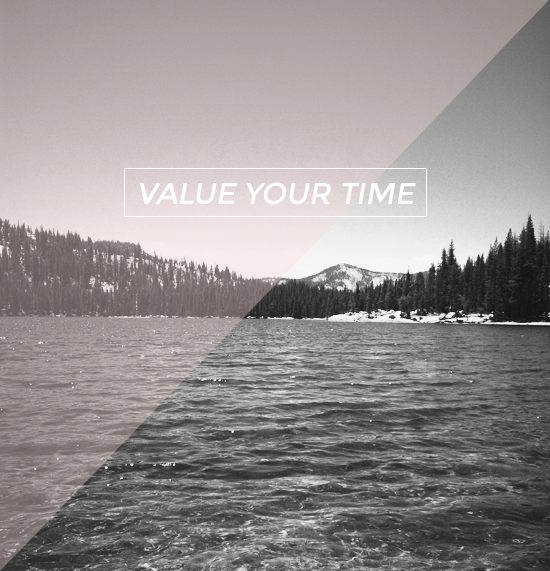 value your time