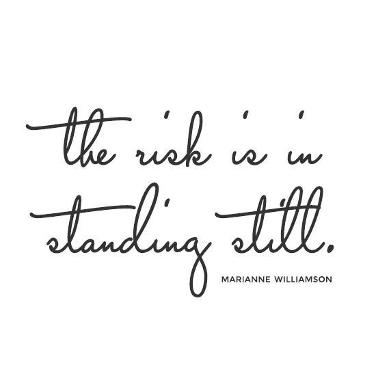 the risk is in standing still