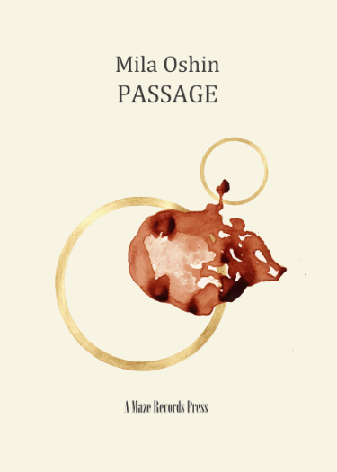 Passage , 2015, poetry collection by Mila Oshin,cover artwork: Placenta 1 (2011), placenta blood and gold leaf, by Ione Rucquoi (UK)