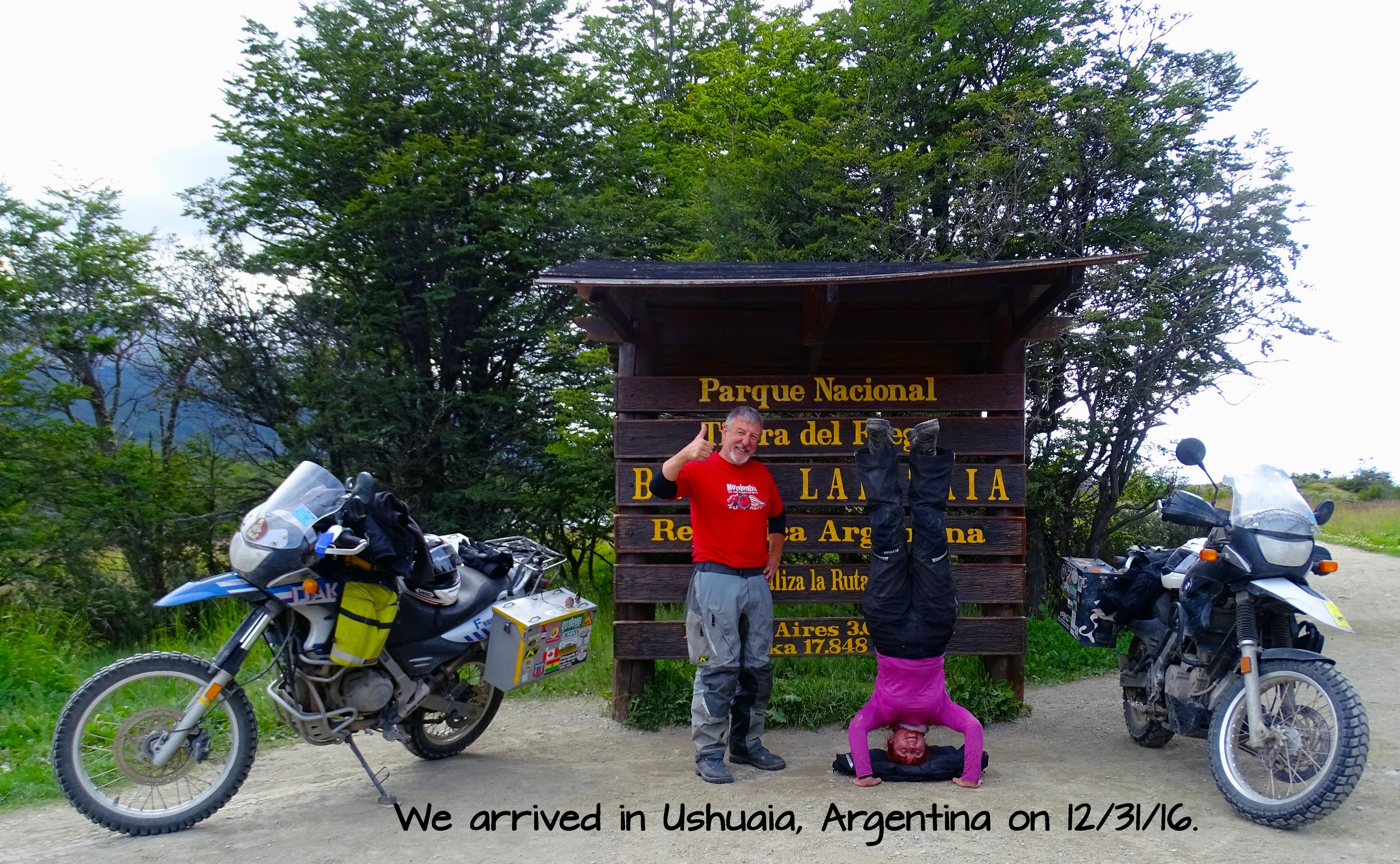 My husband and I rode our motorcycles to the southern tip of South America!