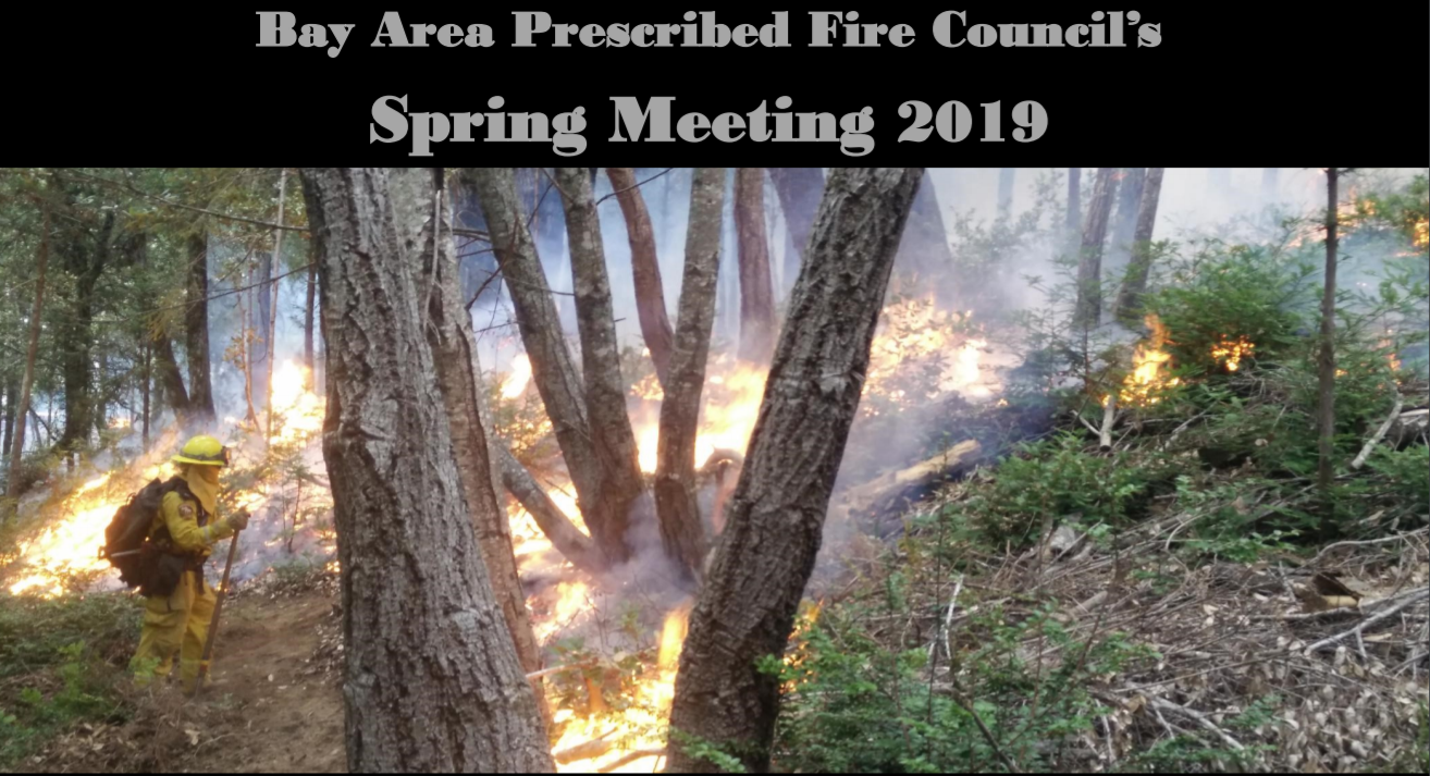 Spring Meeting and Field Tour - Bay Area Prescribed Fire Council