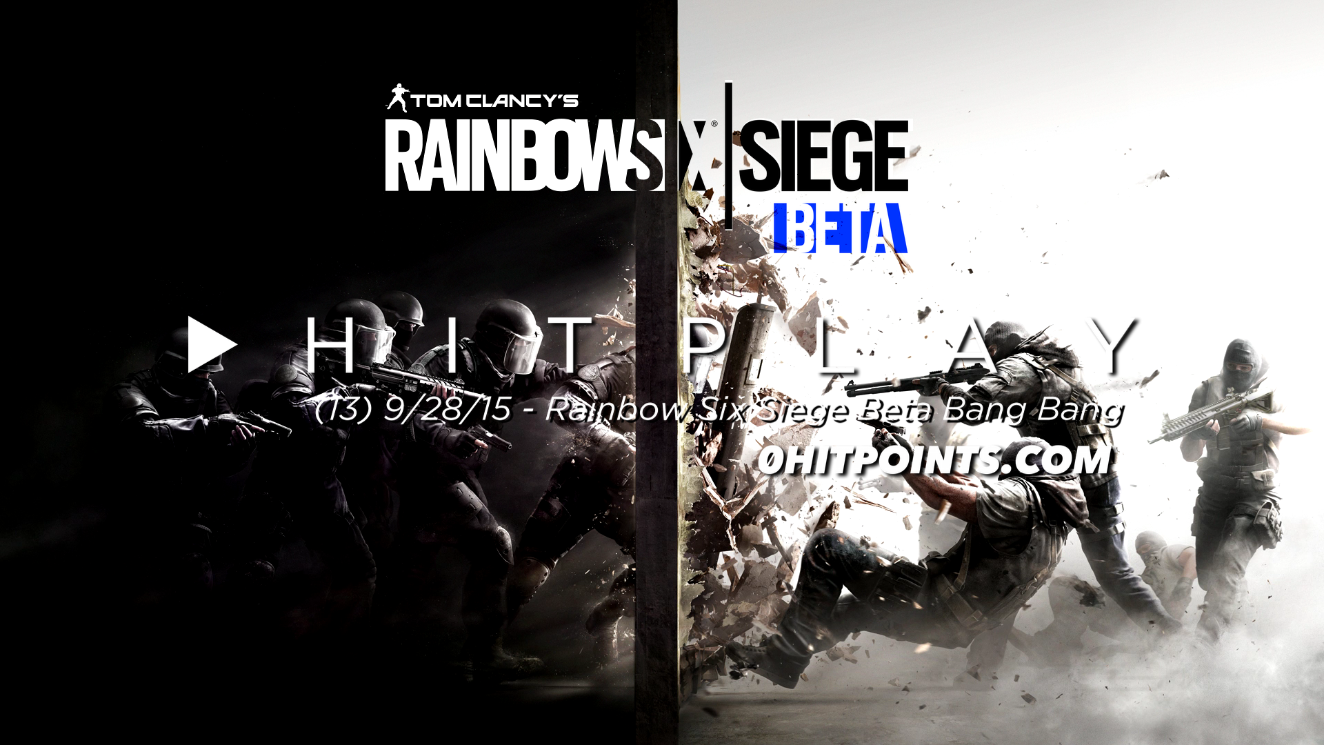 Hitplay #13 - Rainbow Six Siege Beta Blockers
