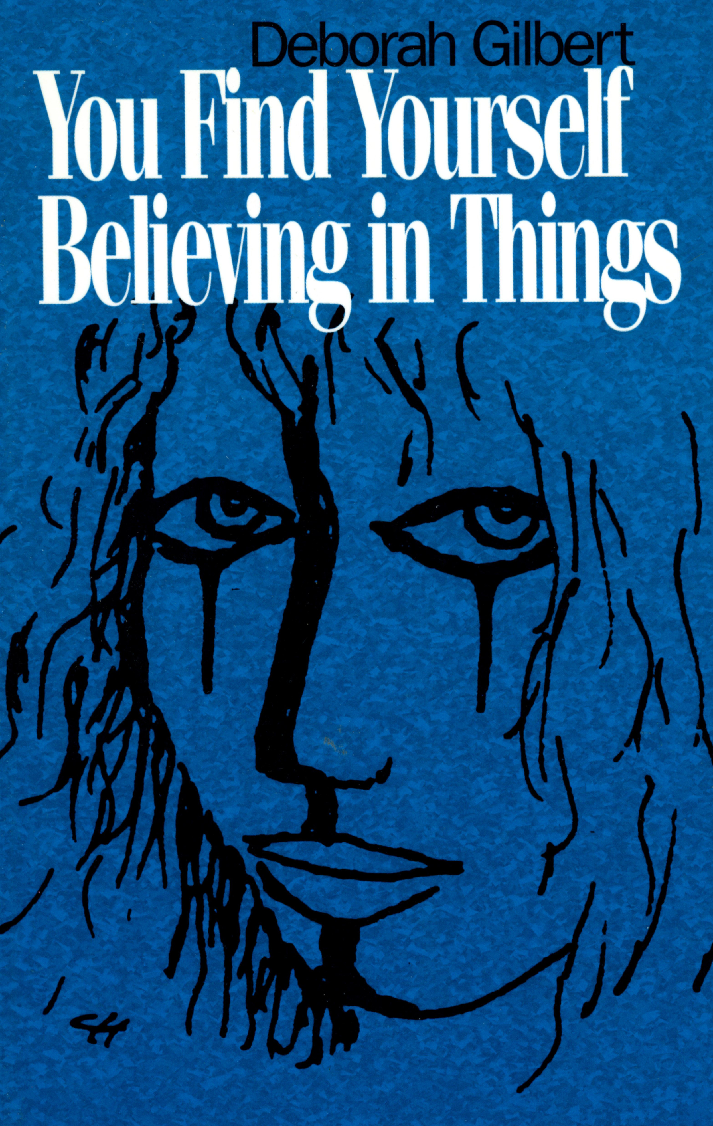 Gilbert - You Find Yourself Believing in Things.jpg