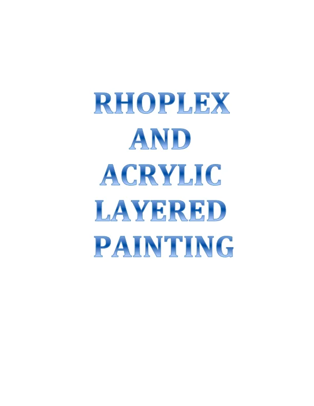 Rhoplex and Acrylic.jpg