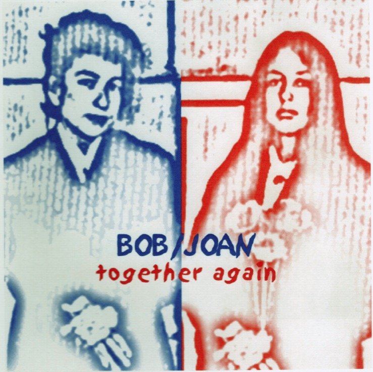  Bob and Joan Together Again  Bob Dylan  and Joan Baez 