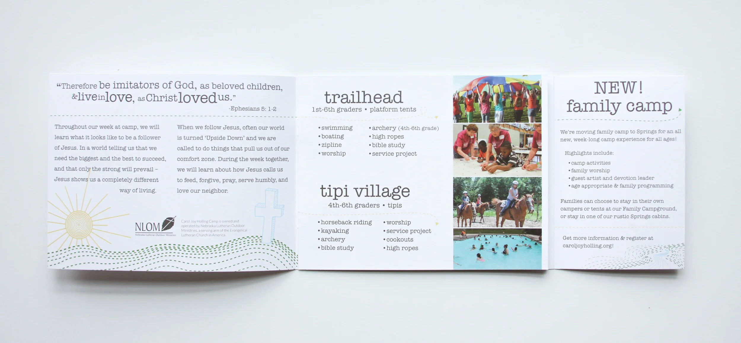 It has a half page flap on the right to feature a new family camp that needed more registrants. This called the program out without squeezing it on to a page where it didn't belong.