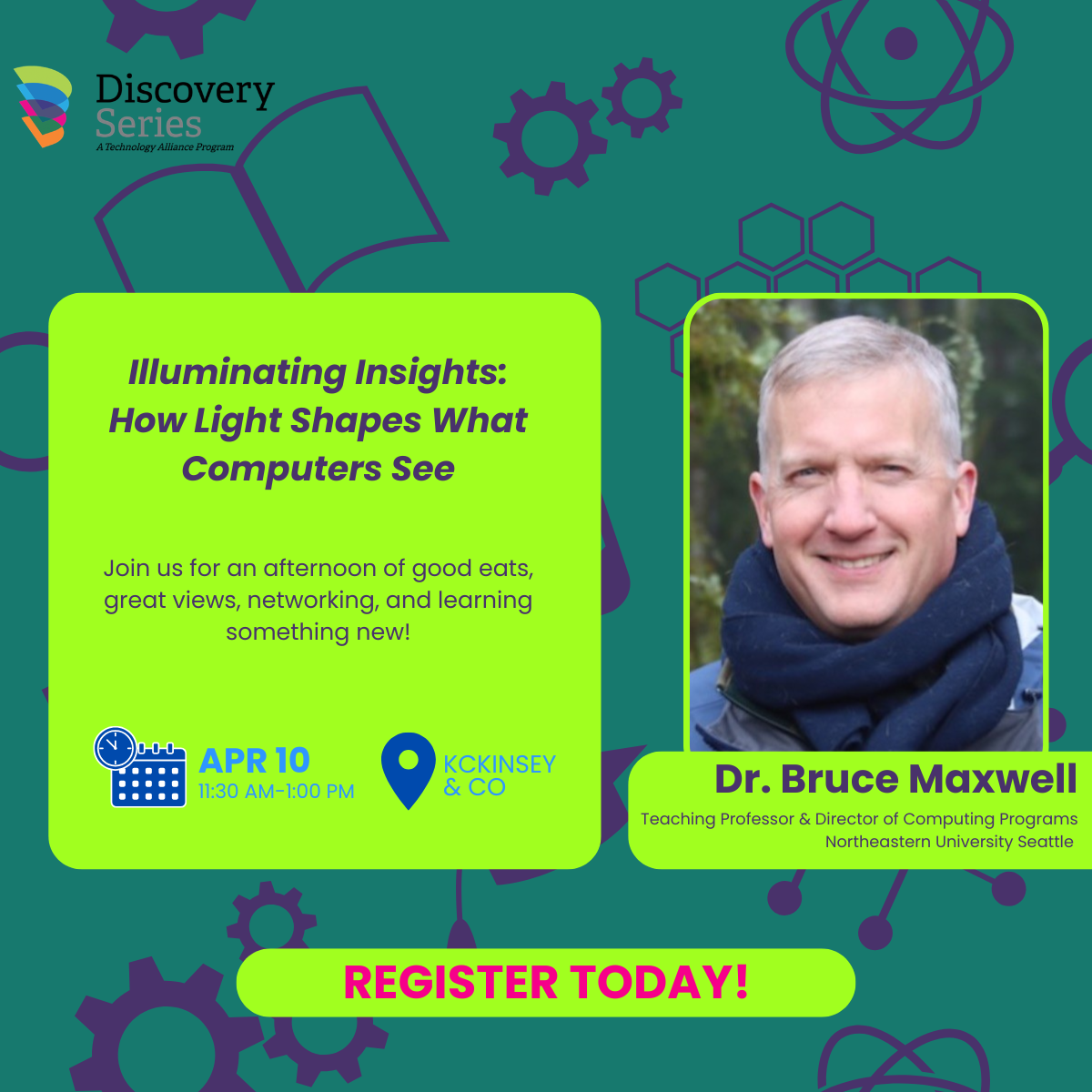 Discovery Series | April 10th | Dr. Bruce Maxwell, Teaching Professor &amp; Director of Computing Programs, Northeastern University Seattle