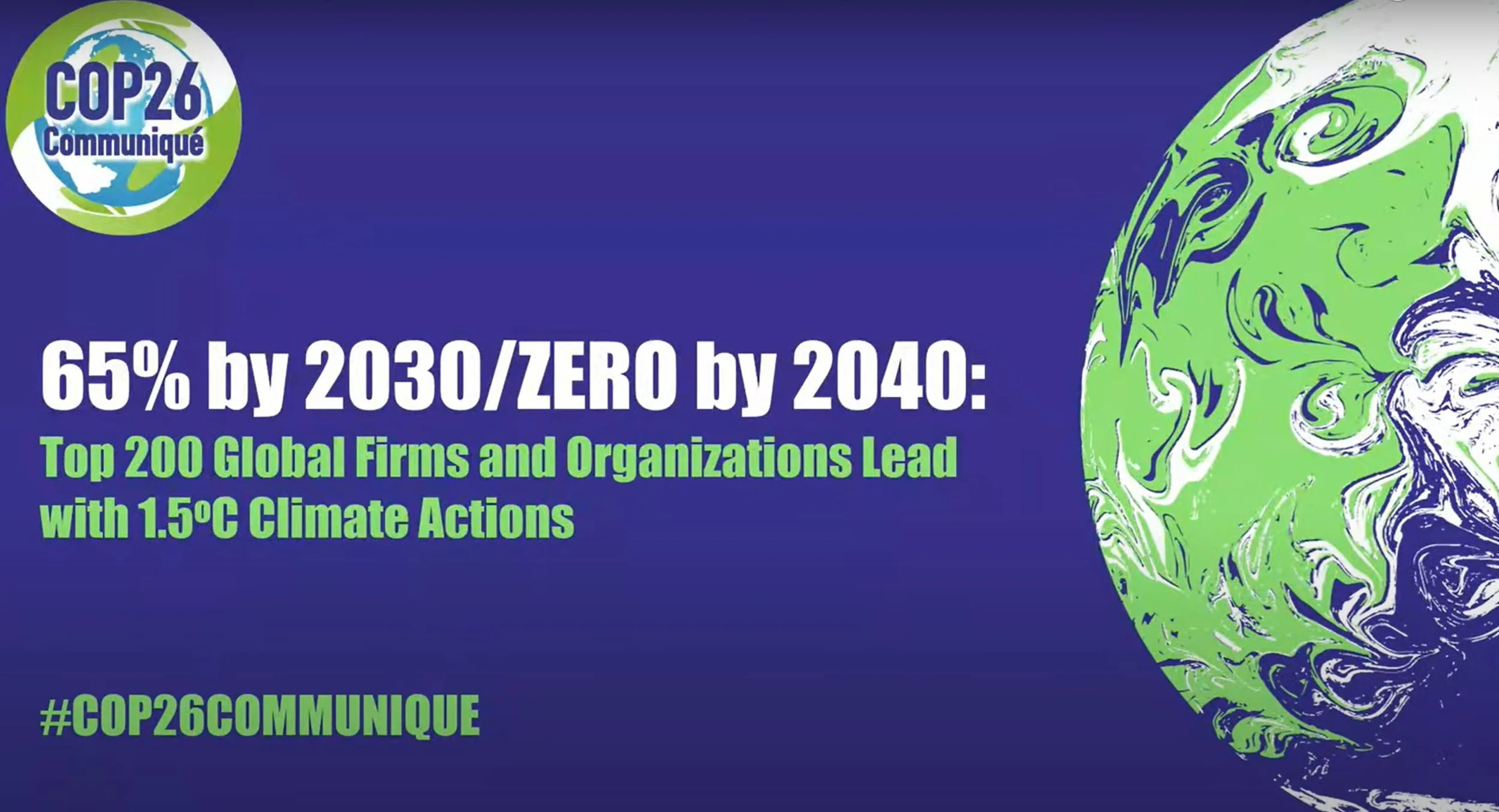 65% by 2030 / ZERO by 2040: Top 200 Global Firms and Organizations Lead With 1.5°C Climate Actions