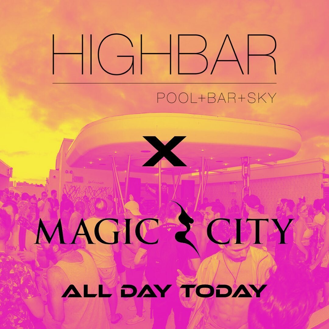 Highbar X Magic City 

ALL DAY TODAY

📍1111 Collins Ave, Miami Beach, FL 33139