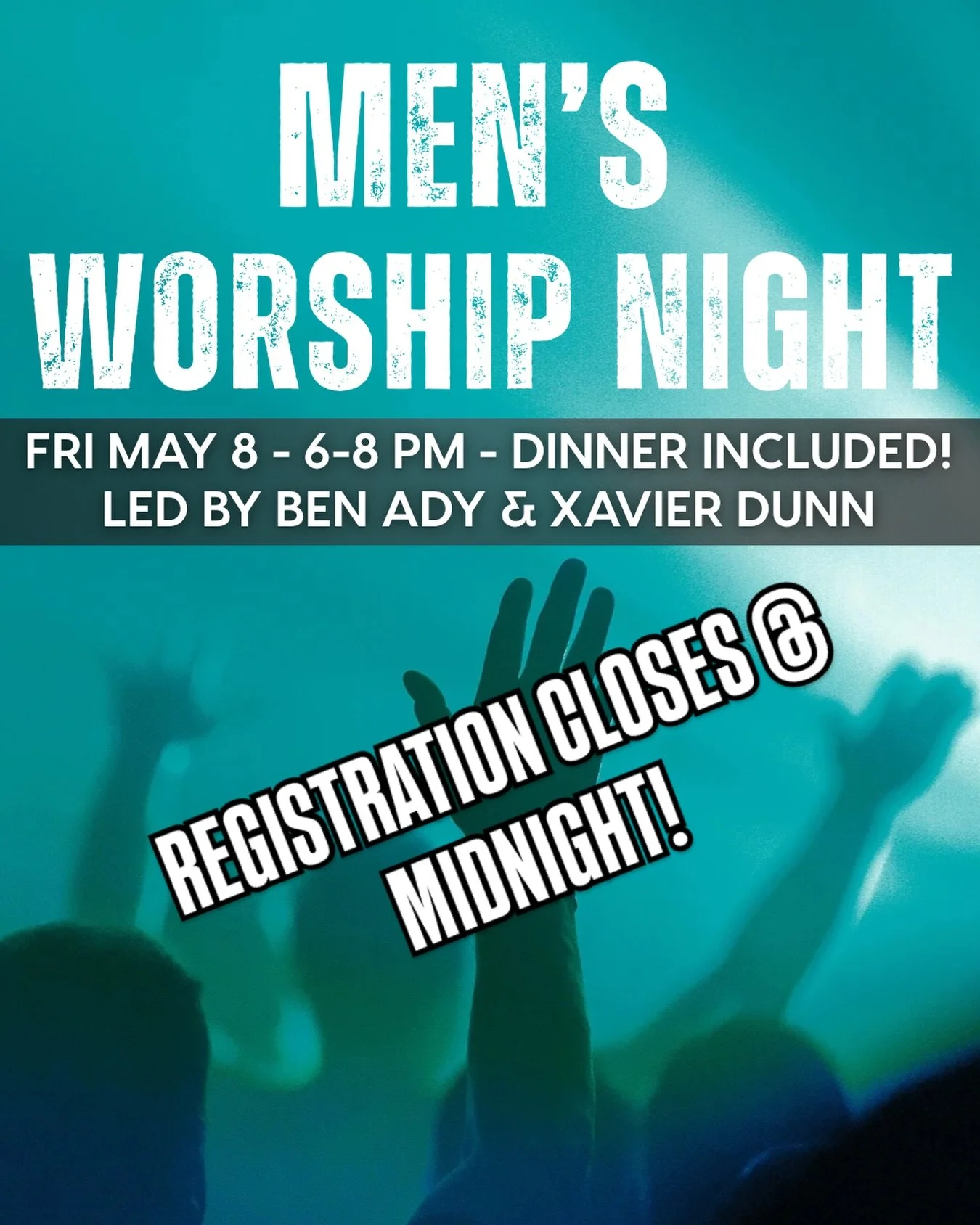 Guys, don&rsquo;t miss out on a great night of worship and dinner! Registration closes Wednesday at midnight so head to the website and register now!