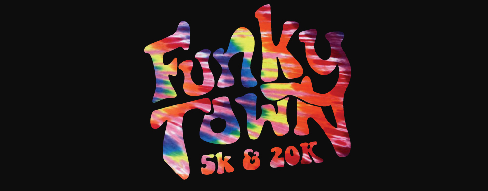 Funky Town 5K & 20K