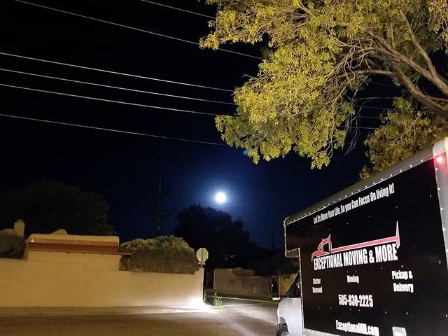 Emergency late night moves by Exceptional, just in case moving yourself didn't go as planned. 
Save our number and call us if you get into the same situation. (505)930-2225

#santafe #moon #nightmoves #exceptional #allday #allnight #movingday #mistak