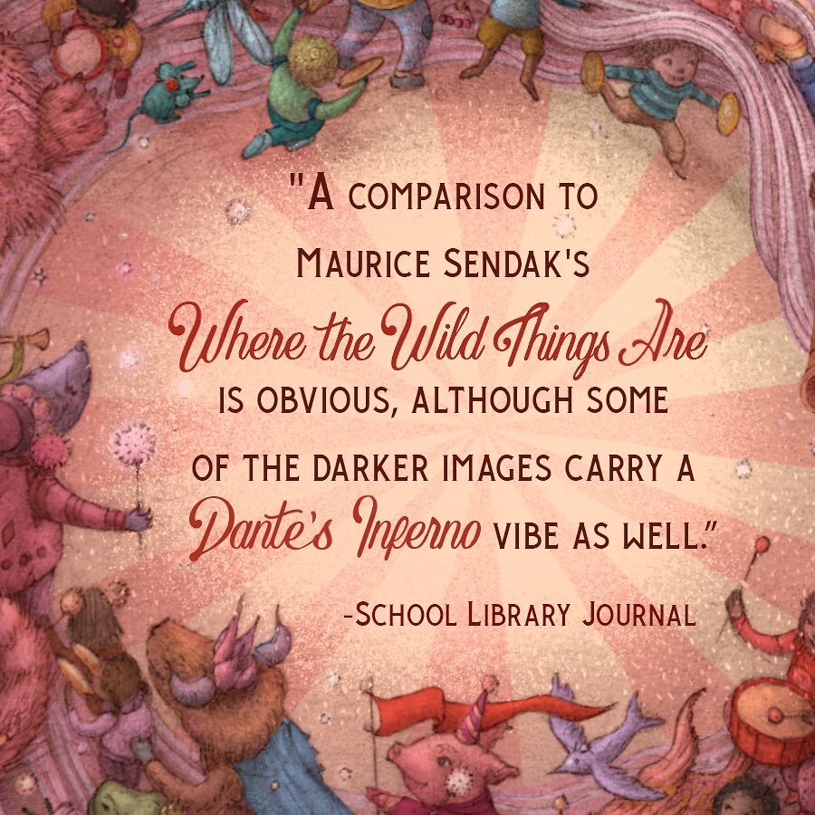I mean, SURE, there are tons of picture books out there being compared to Where the Wild Things Are, but how many are also reviewed as having a &ldquo;Dante&rsquo;s Inferno vibe&rdquo;? If this makes you curious for a peek, the Night Frolic comes out