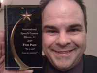 Speech which won first place June 02 2007 at Rochester N-Y, U.S.A. during the semi-finals (Region VI) of the World Championship for Speaking organized by Toastmasters International