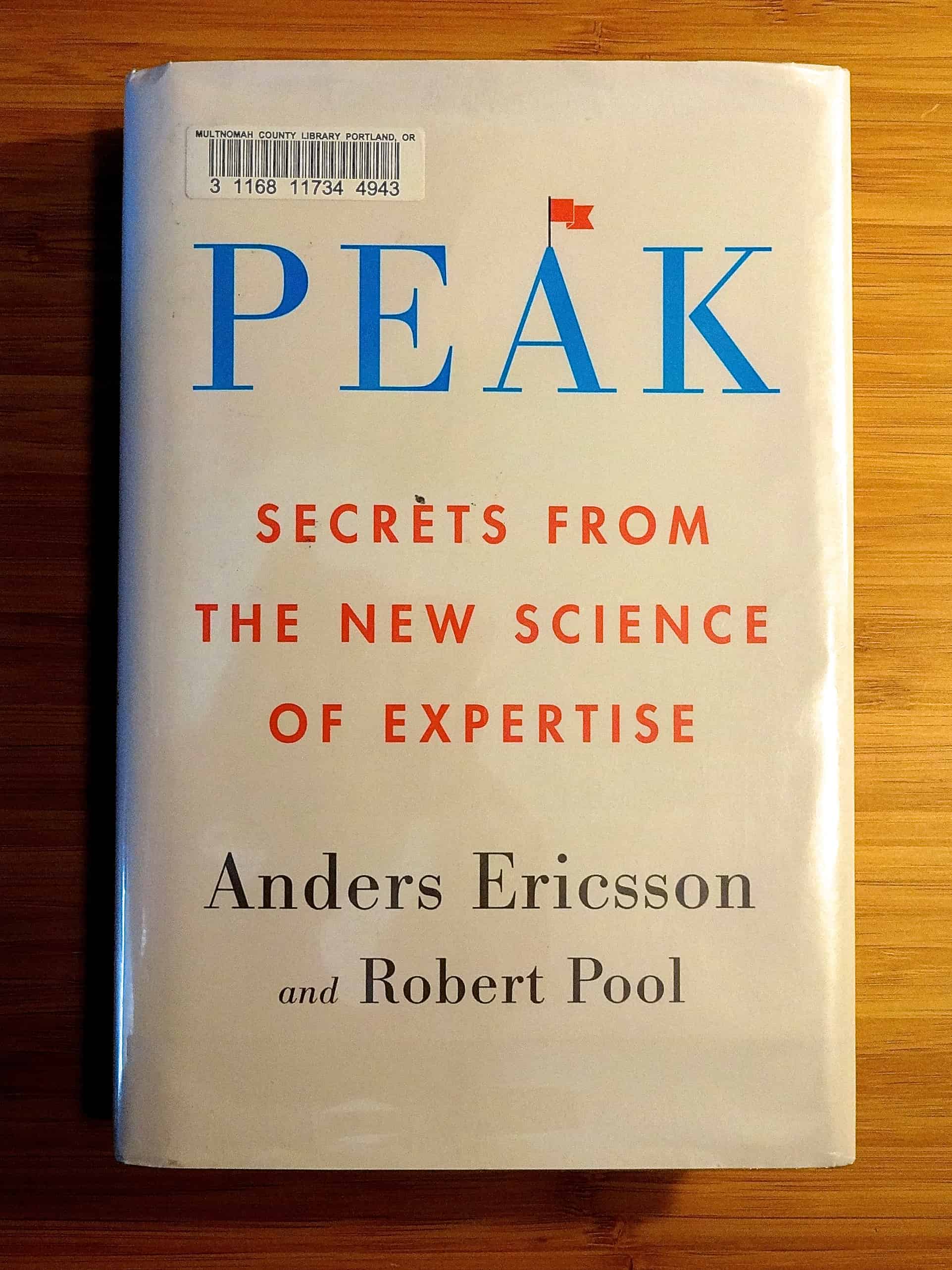 Peak: Secrets From the New Science of Expertise