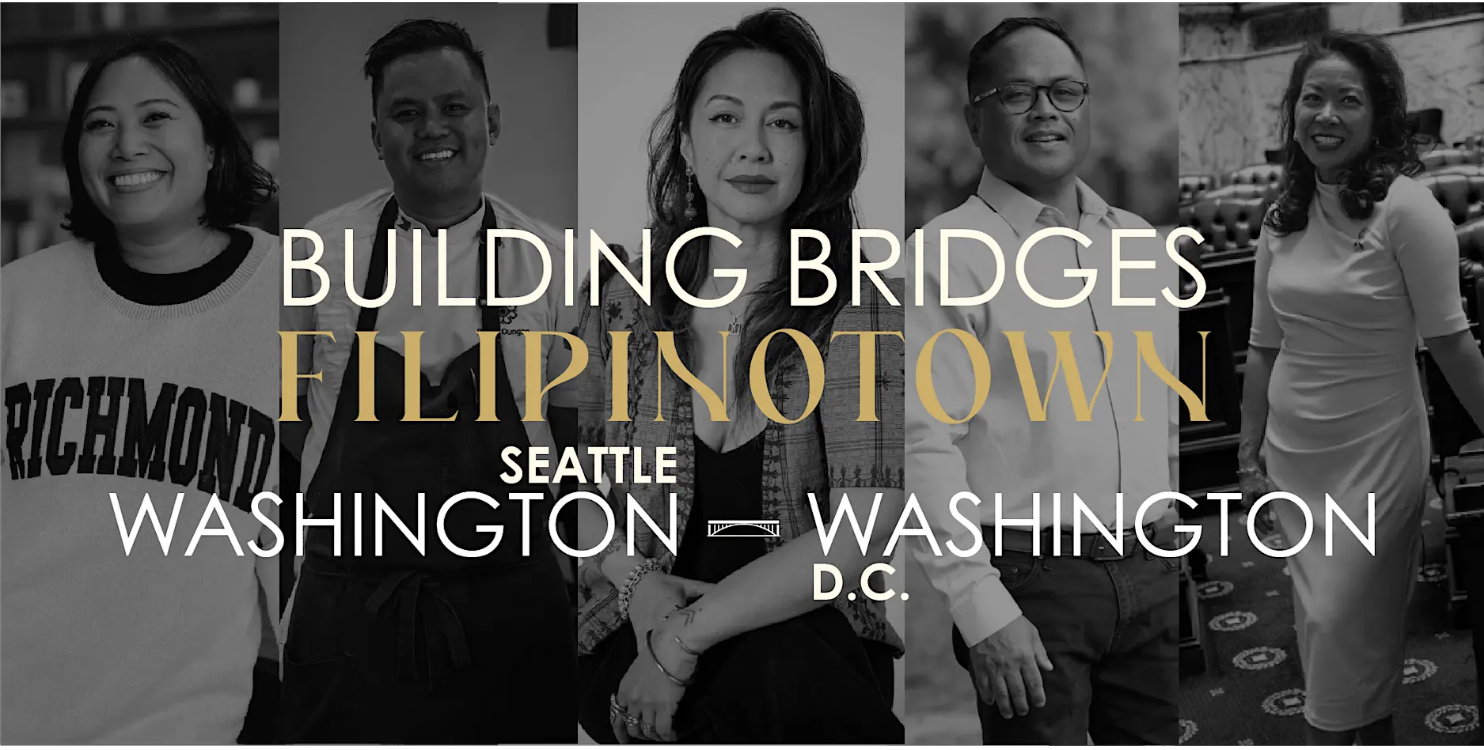 Building Bridges: Filipinotown - Washington x Washington (by Filipinotown Magazine) - TICKETED