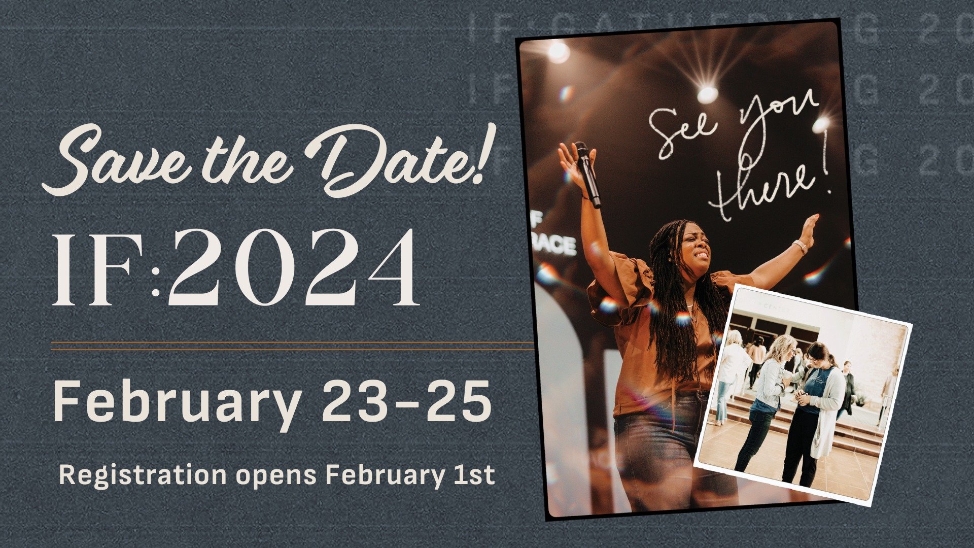 IF: 2024 is just around the corner! 
If there&rsquo;s one thing we&rsquo;ve heard from women, it&rsquo;s that they truly desire connection.  With that in mind, we are excited to be offering a different format for IF: Gathering this year - an in home 