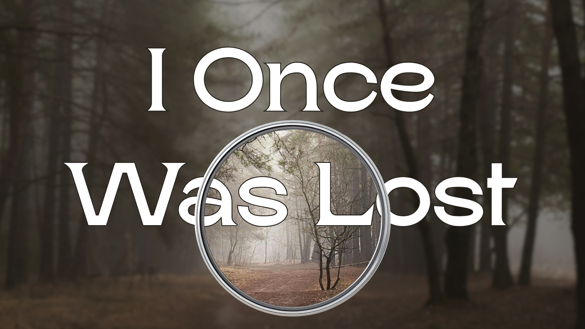 I Once Was Lost.png