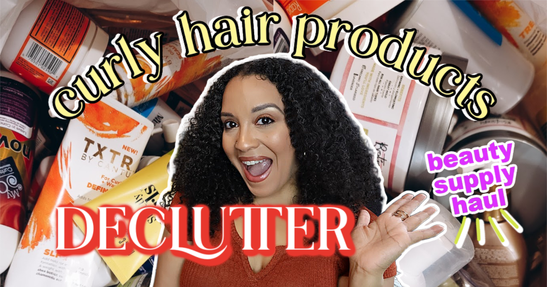 Decluttering + Organizing My Curly Hair Products