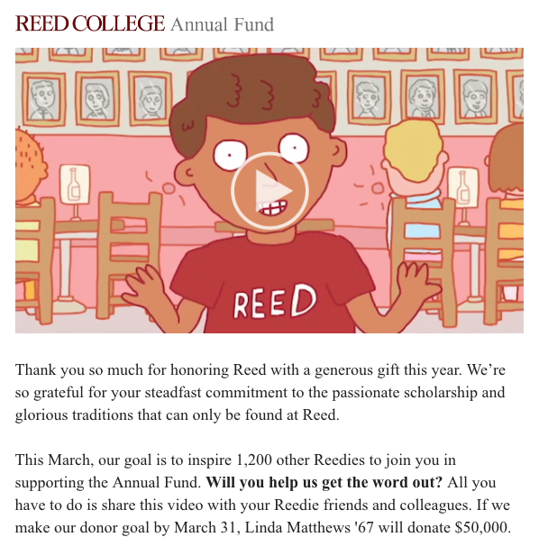 This email from Reed College's Annual Fund features a playful video that makes people want to watch it.