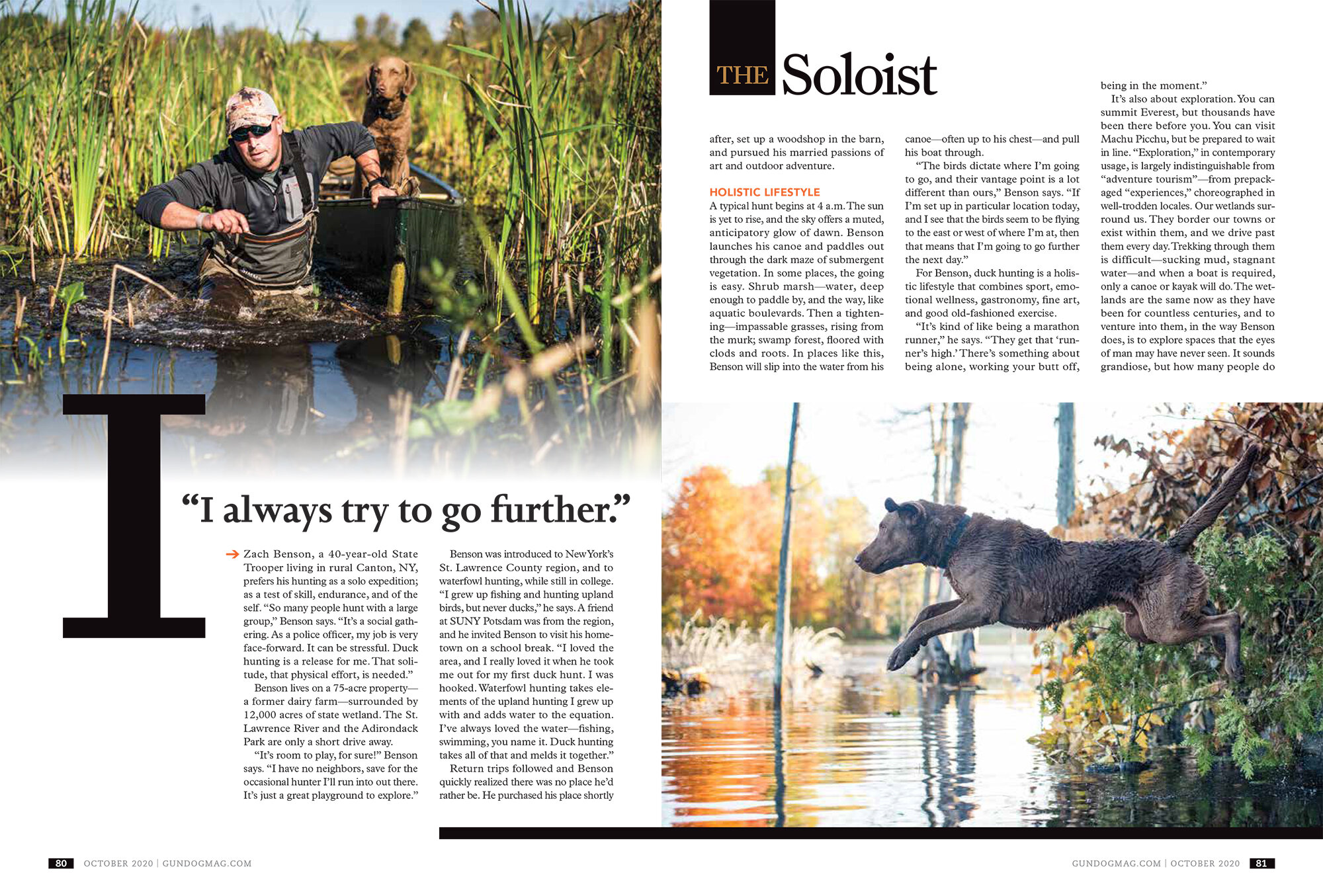  A duck hunter pulls his dog and canoe through deep marshland.  A dog jumping from a hunting blind.  