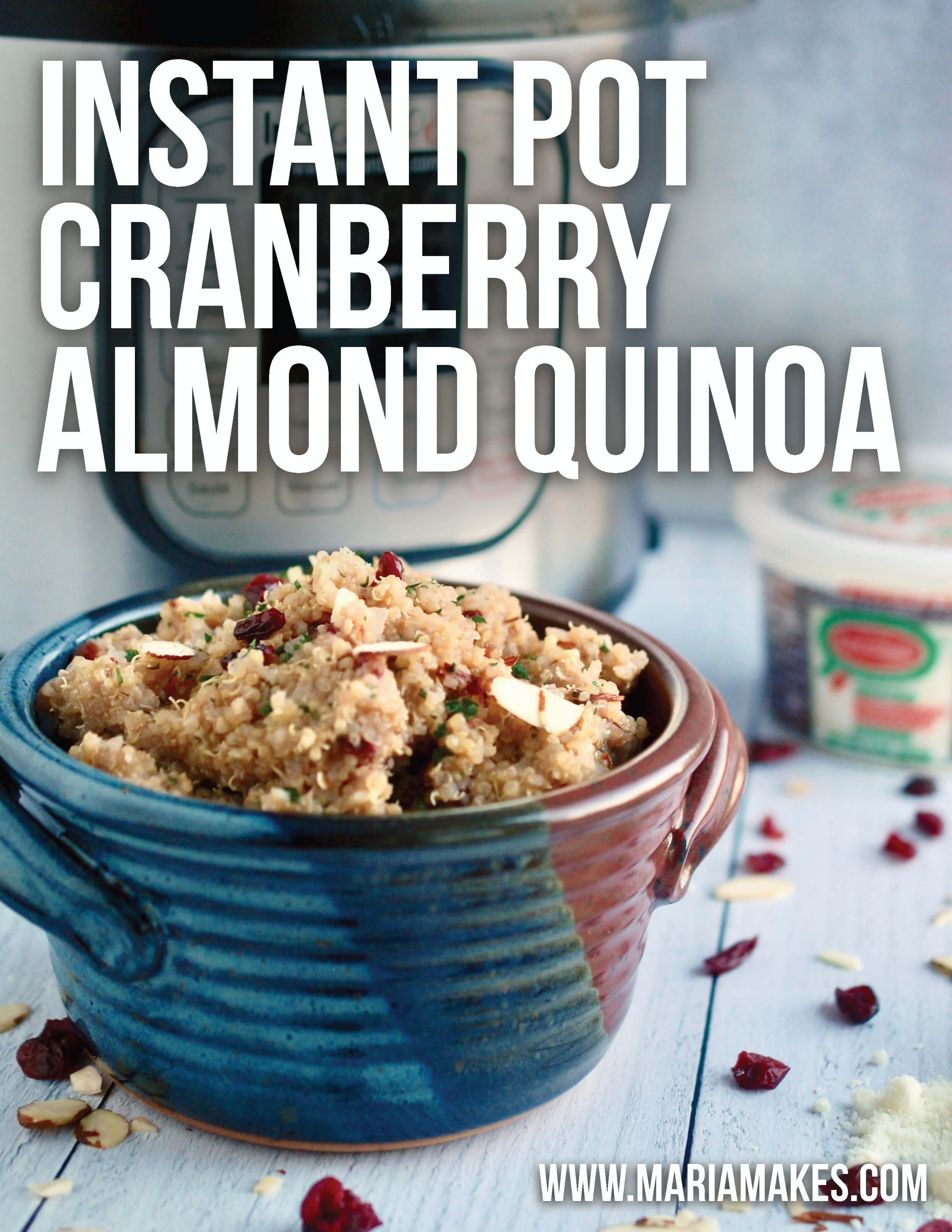Instant Pot Cranberry Almond Quinoa – Maria Makes: This quinoa is the perfect side dish for, well, anything really. I especially love it alongside salmon or grilled chicken! Don’t skip the toasted almonds as they really make the dish!